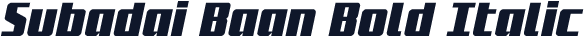 Subadai Baan Bold Italic
