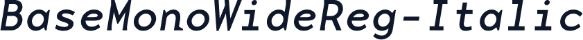 BaseMonoWideReg-Italic
