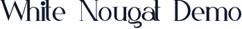 White Nougat Demo
