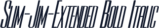 Slim-Jim-Extended Bold Italic