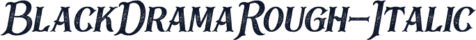 BlackDramaRough-Italic