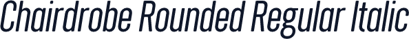Chairdrobe Rounded Regular Italic