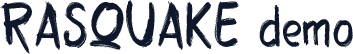 RASQUAKE demo