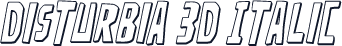 Disturbia 3D Italic