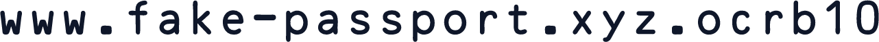 www.fake-passport.xyz.ocrb10