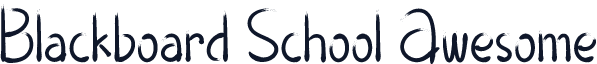 Blackboard School Awesome