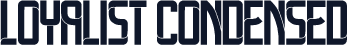 Loyalist Condensed