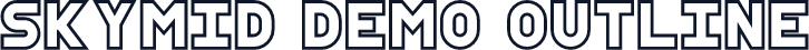 SkyMid Demo Outline