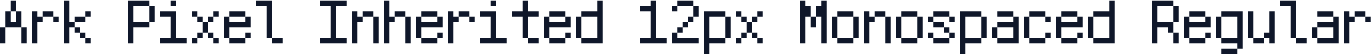 Ark Pixel Inherited 12px Monospaced Regular