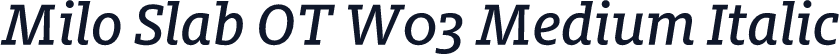 Milo Slab OT W03 Medium Italic