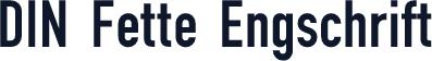 DIN Fette Engschrift