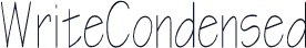 WriteCondensed