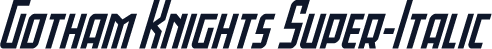 Gotham Knights Super-Italic