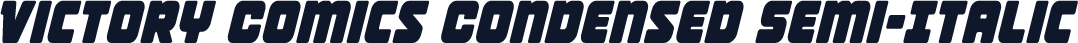 Victory Comics Condensed Semi-Italic