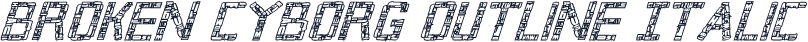 Broken Cyborg Outline Italic