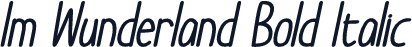 Im Wunderland Bold Italic