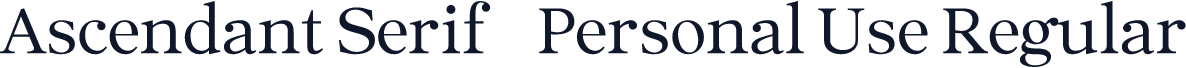 Ascendant Serif - Personal Use Regular
