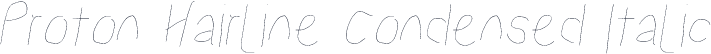 Proton Hairline Condensed Italic