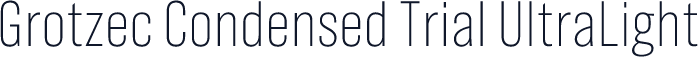 Grotzec Condensed Trial UltraLight