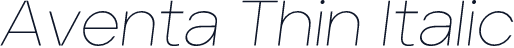Aventa Thin Italic
