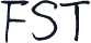 FST