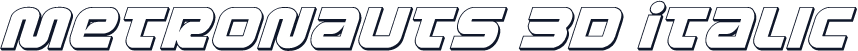 Metronauts 3D Italic