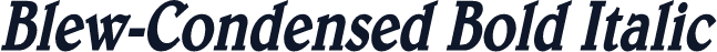 Blew-Condensed Bold Italic