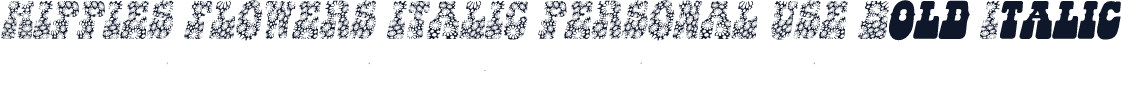 HIPPIES FLOWERS ITALIC PERSONAL USE Bold Italic