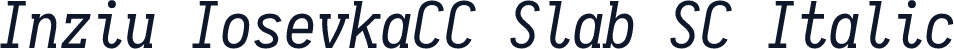 Inziu IosevkaCC Slab SC Italic