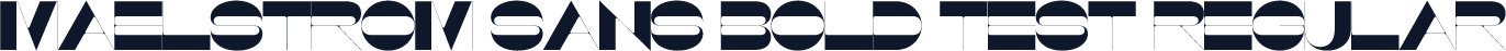 Maelstrom Sans Bold Test Regular