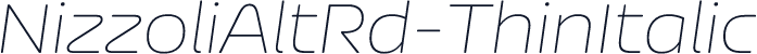 NizzoliAltRd-ThinItalic