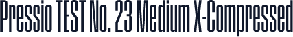 Pressio TEST No. 23 Medium X-Compressed