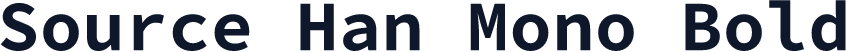Source Han Mono Bold