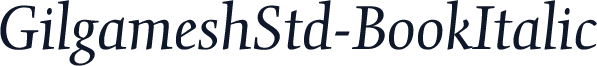 GilgameshStd-BookItalic