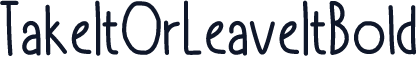TakeItOrLeaveItBold