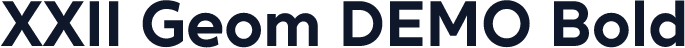 XXII Geom DEMO Bold