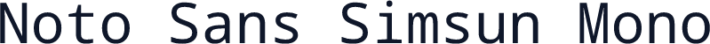 Noto Sans Simsun Mono