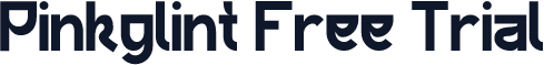 Pinkglint Free Trial