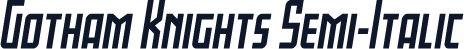 Gotham Knights Semi-Italic