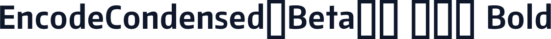 EncodeCondensed-Beta30 700 Bold
