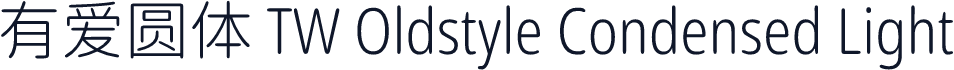 有爱圆体 TW Oldstyle Condensed Light