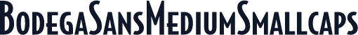 BodegaSansMediumSmallcaps