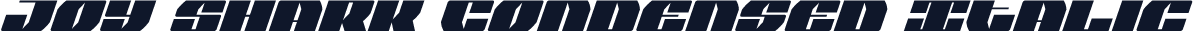 Joy Shark Condensed Italic