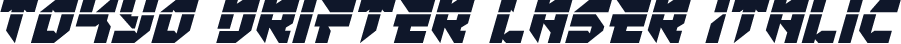 Tokyo Drifter Laser Italic