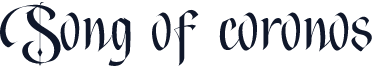 Song of coronos