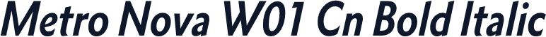 Metro Nova W01 Cn Bold Italic