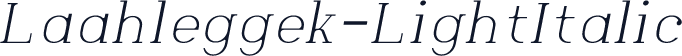 Laahleggek-LightItalic