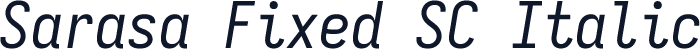 Sarasa Fixed SC Italic