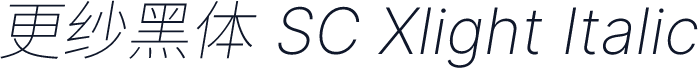 更纱黑体 SC Xlight Italic