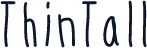 ThinTall